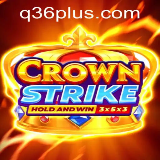 Crownstrike: Unveiling the Thrills of the Game with Q36